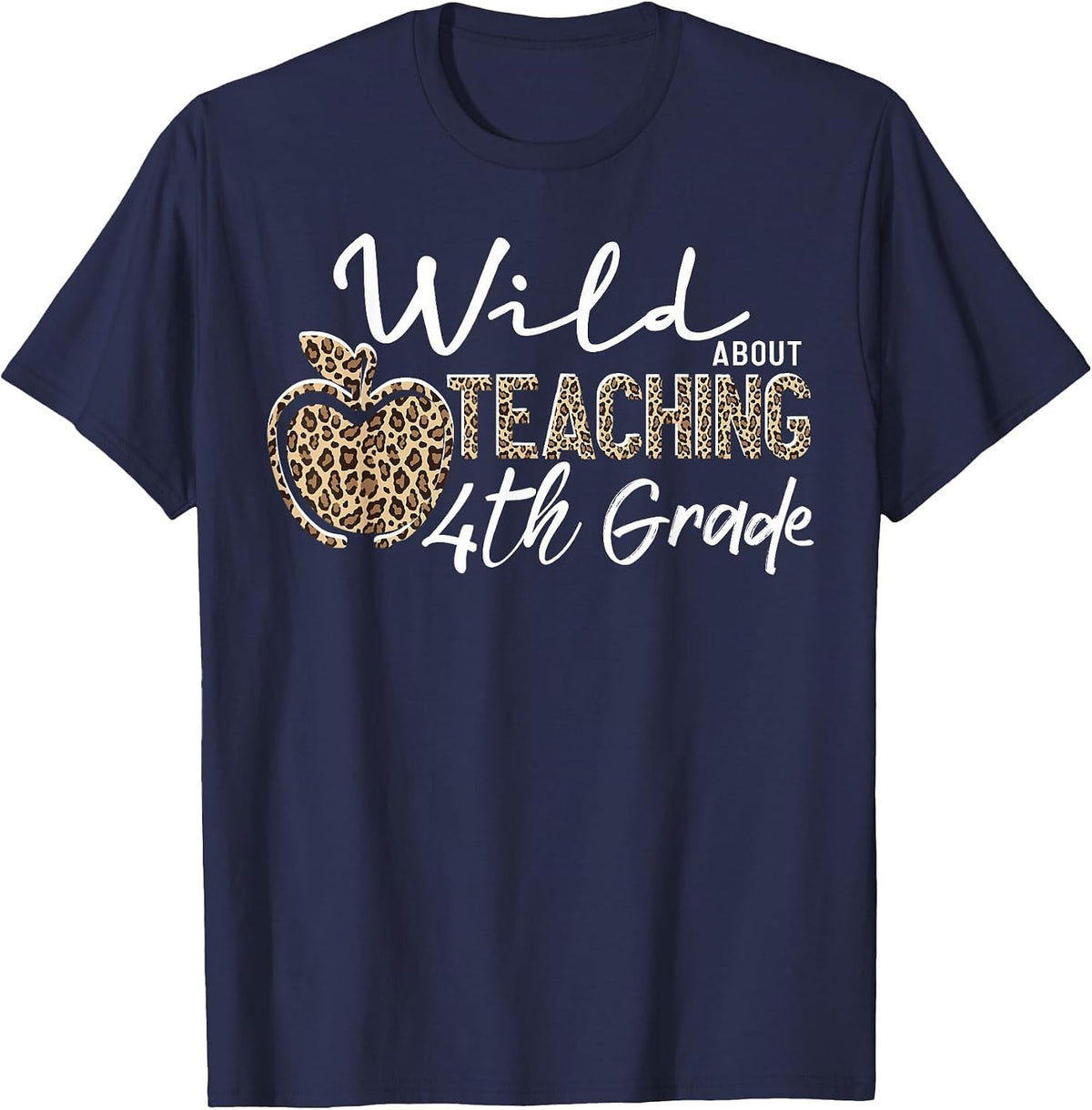 Wild About Teaching School Crew 4th Grade Teacher Squad T-Shirt - Navy Blue