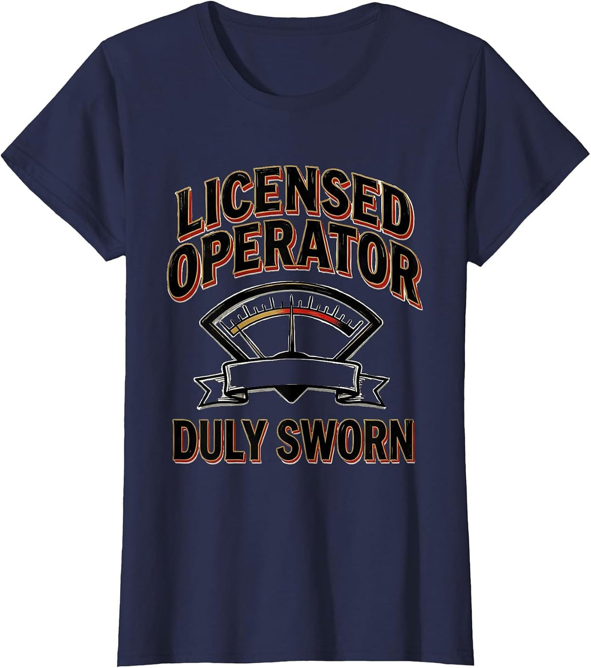 Women's Licensed Operator, Duly Sworn Funny Ham Radio Operator Humor T-Shirt - Navy Blue