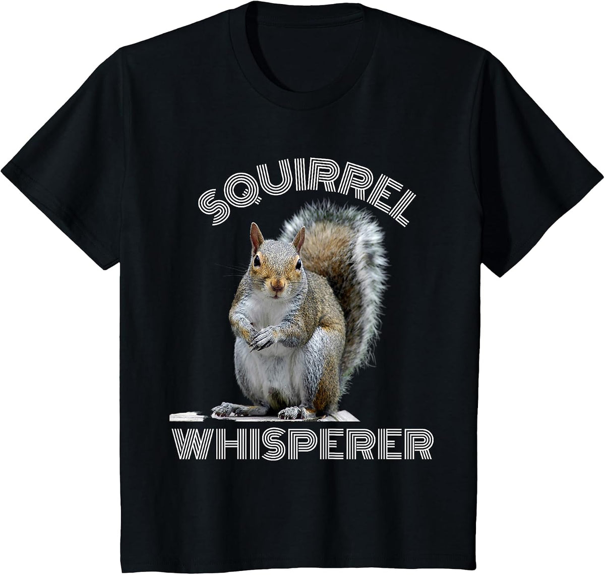 Squirrel Whisperer Funny Sarcastic Squirrel Lover T-Shirt - Black