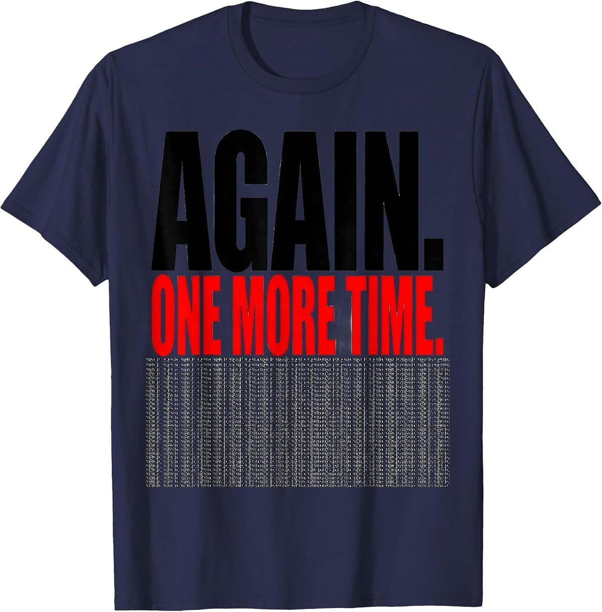Again One More Time Funny Music Teacher Appreciation Gift T-Shirt - Navy Blue