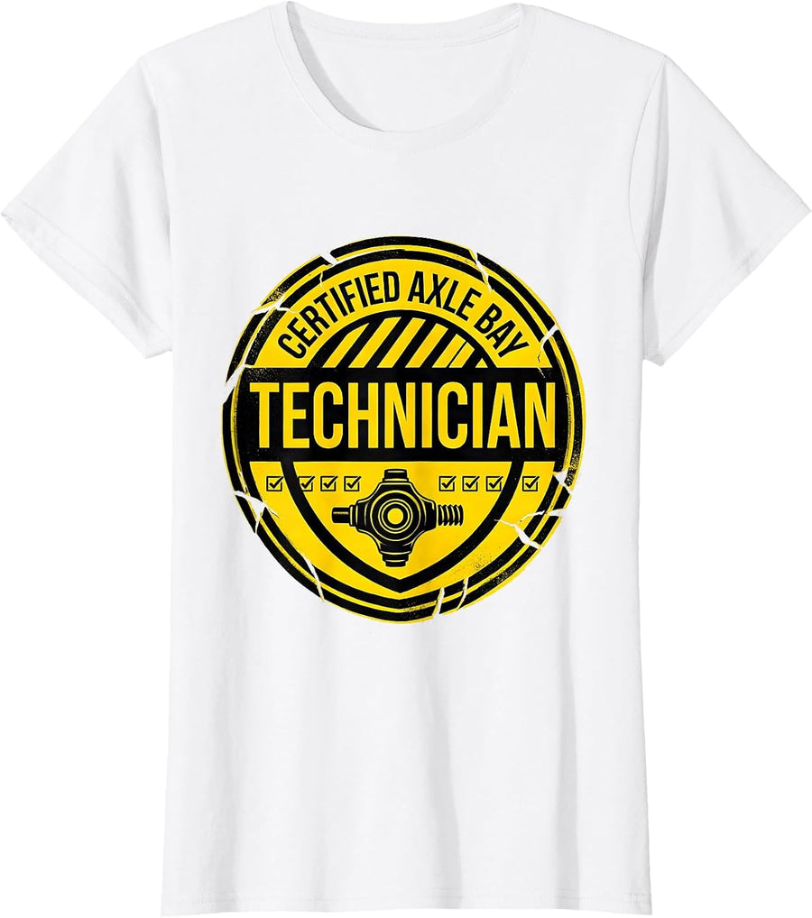 Women's Certified Axle Bay Technician Funny Car Guy Mechanic Humor T-Shirt - White