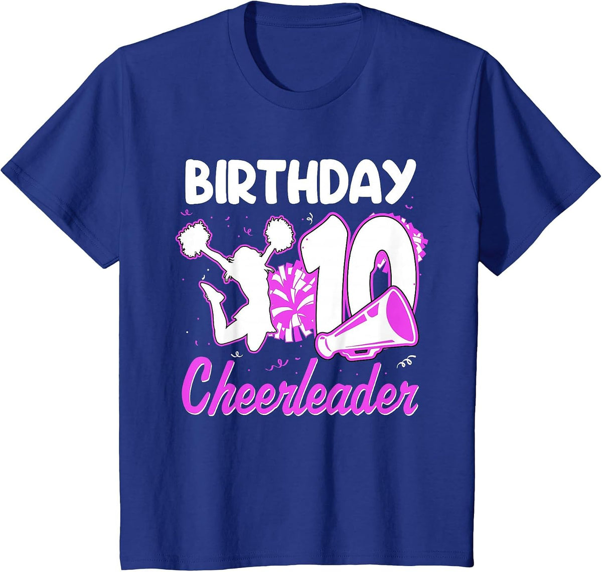 10th Birthday Cheerleader Girl 10 Years Old Cheerleading T-Shirt - Royal Blue