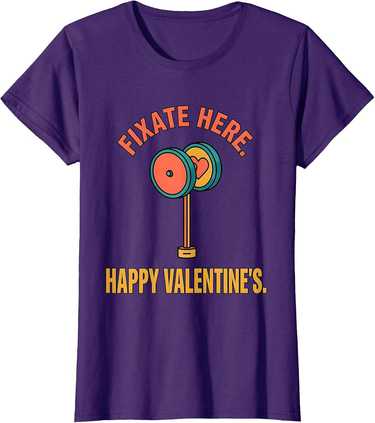 Women's Fixate Here Happy Valentine's Optometrist Eye-Care Humor T-Shirt - Purple