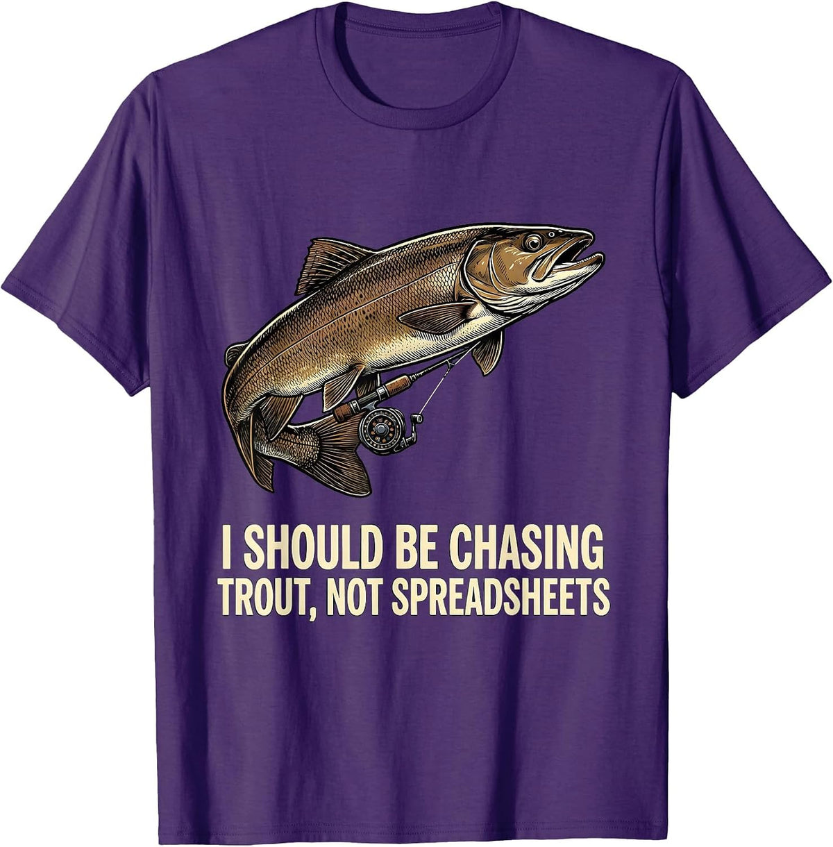 Men's I Should Be Chasing Trout, Not Spreadsheets Funny Fisherman T-Shirt - Purple