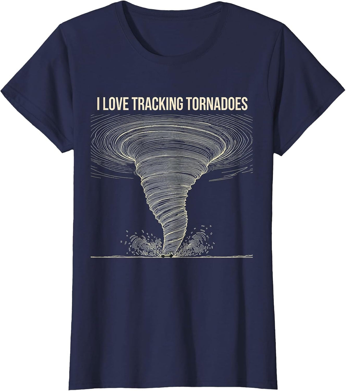 Women's I Love Tracking Tornadoes Storm Chaser Meteorology T-Shirt - Navy Blue