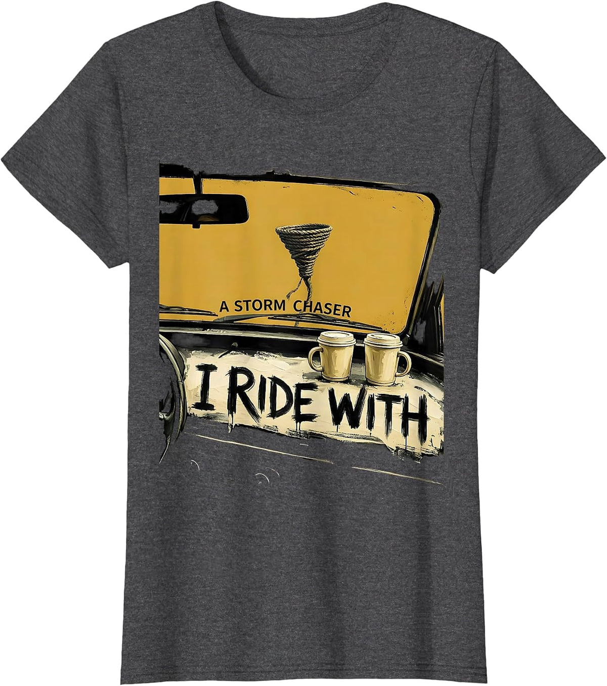 Women's I Ride With A Storm Chaser Funny Meteorology Weather T-Shirt - Dark Heather Grey