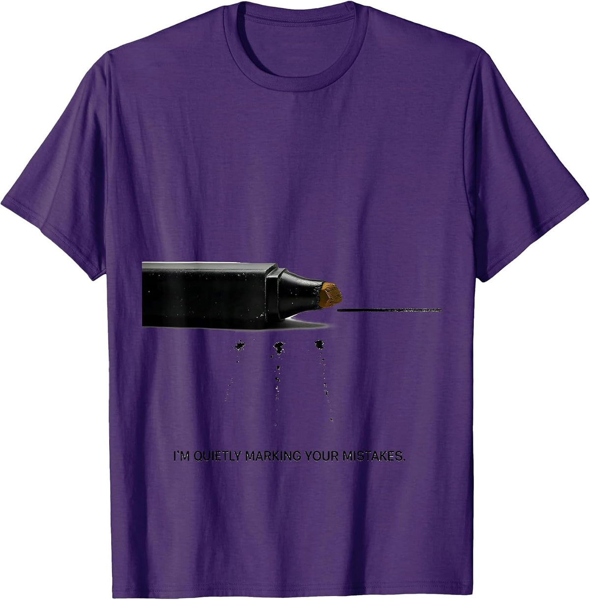 I'm Quietly Marking Your Mistakes Funny Welder Metal Worker T-Shirt - Purple