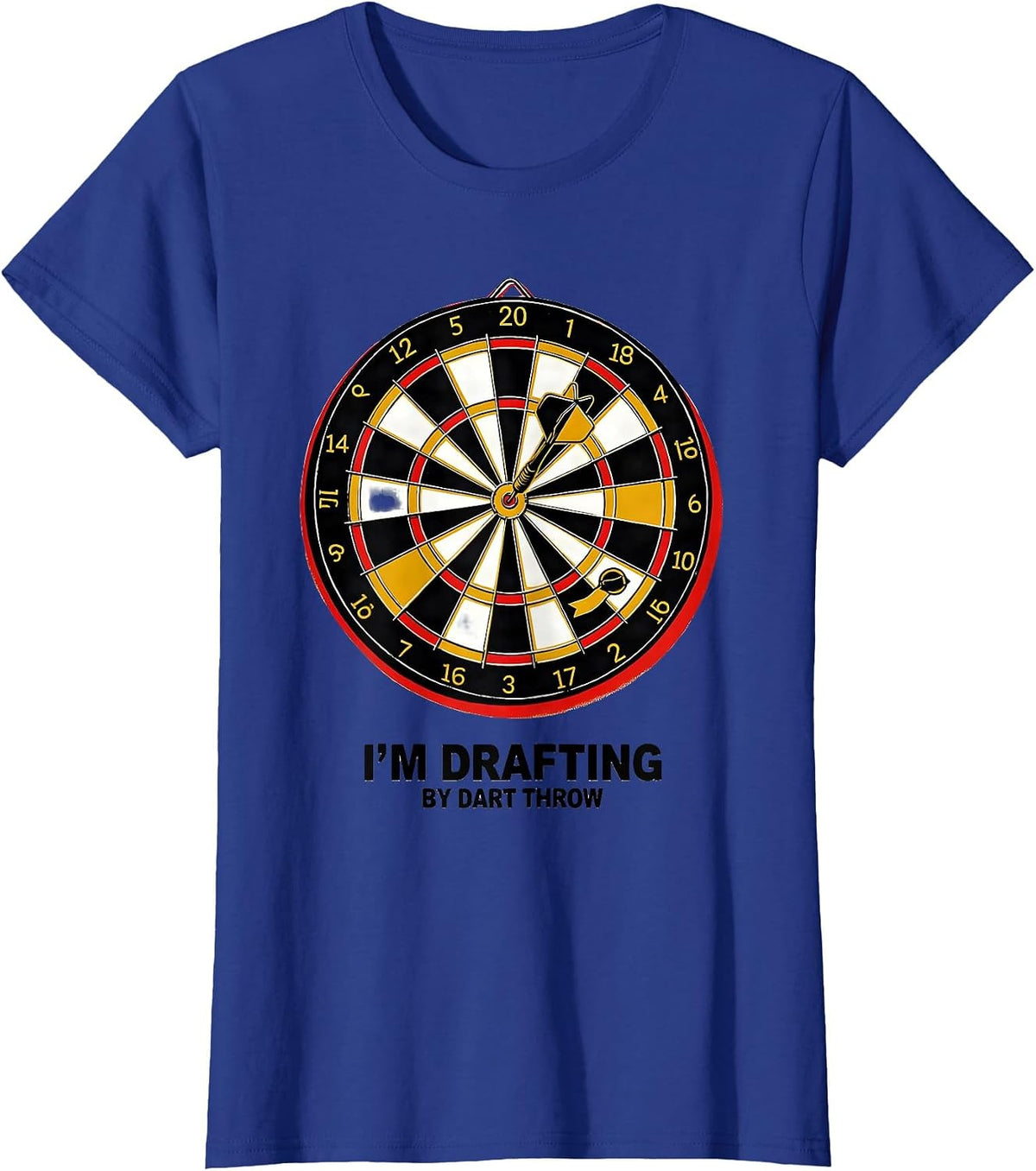 Women's I'm Drafting By Dart Throw Funny Fantasy Football Draft T-Shirt - Royal Blue