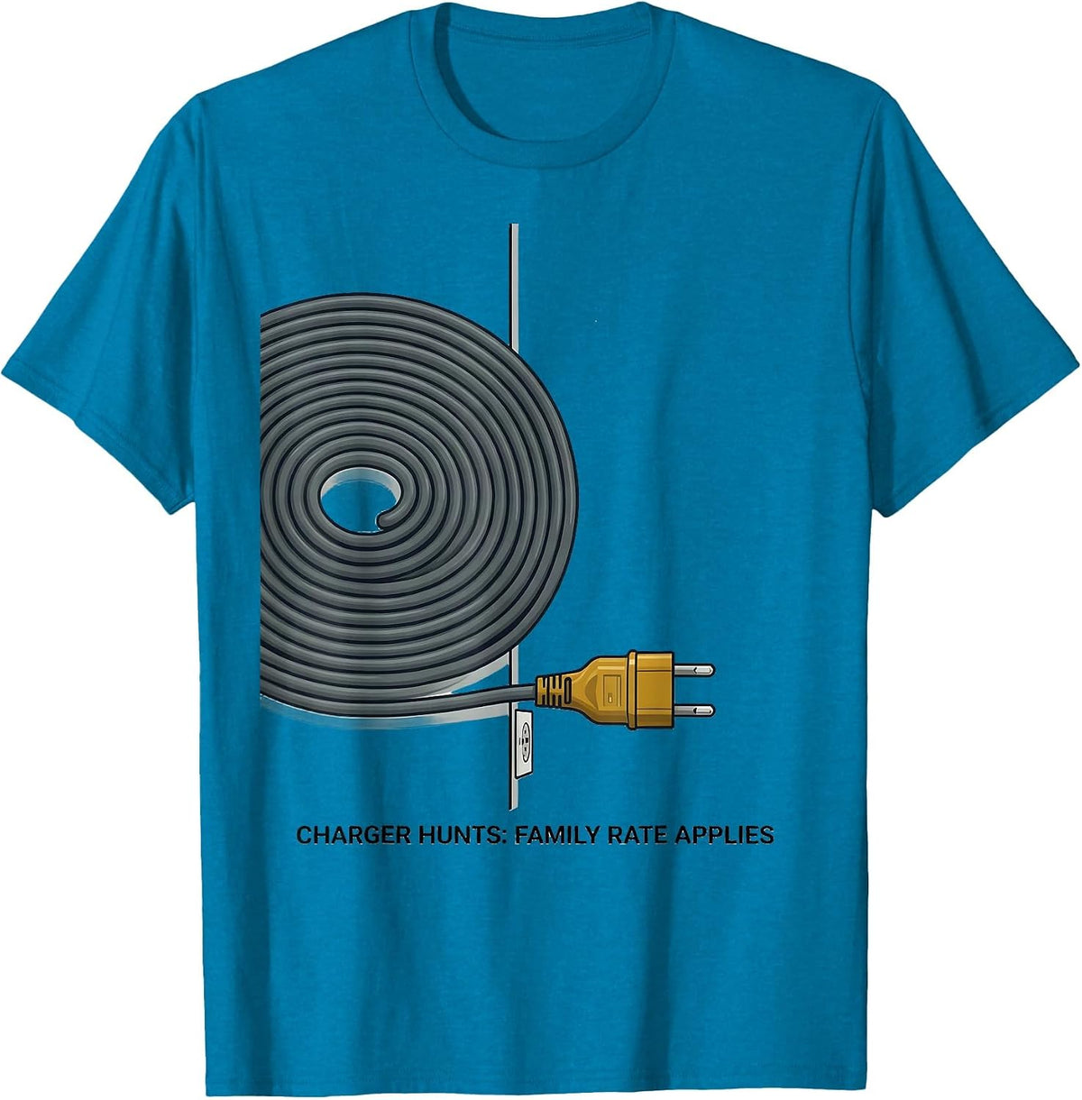 Charger Hunts Family Rate Applies Funny IT Tech Support Gift T-Shirt - Sapphire Blue