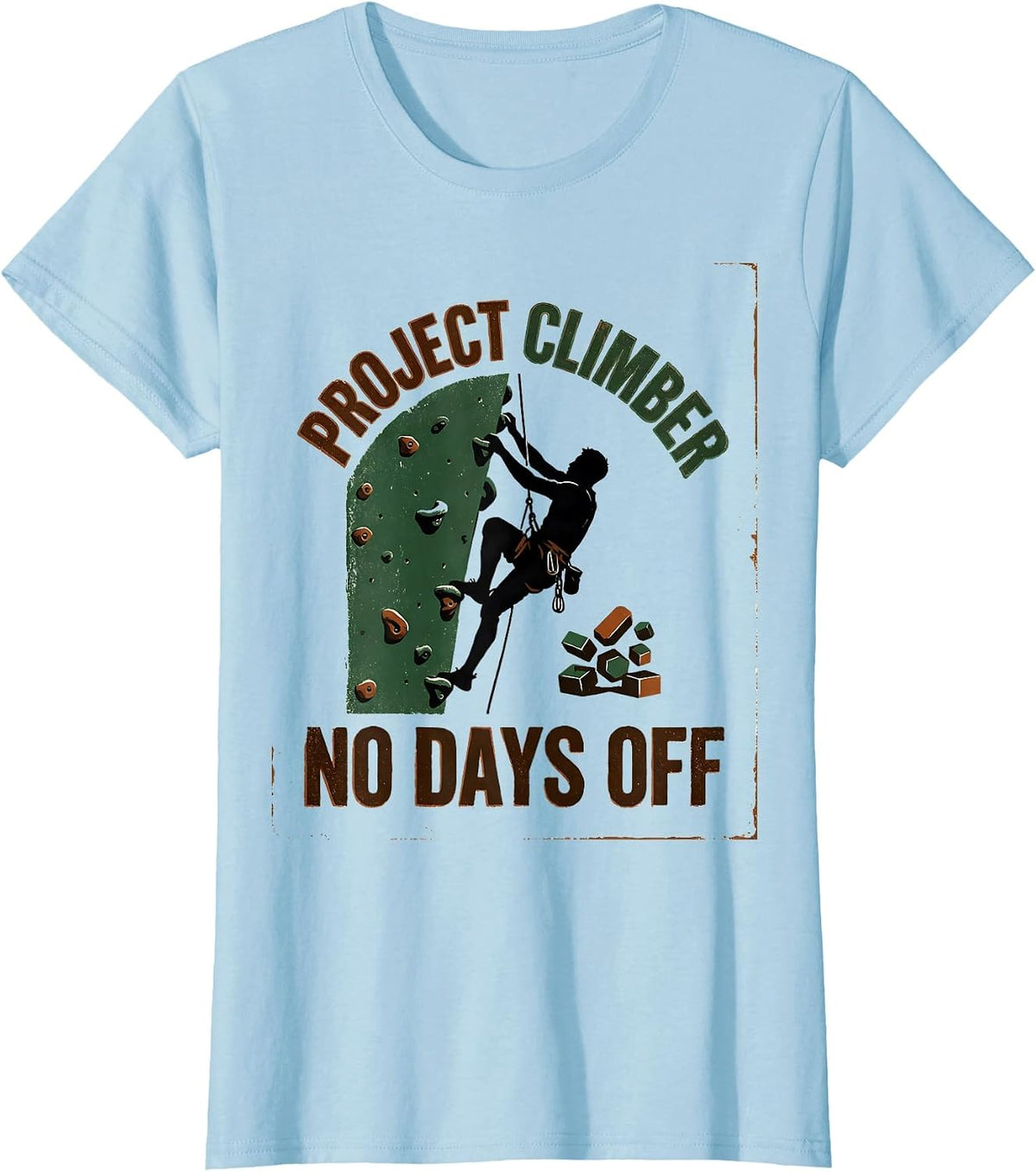Project Climber No Days Off Vintage Rock Climbing Bouldering T-Shirt - Baby Blue