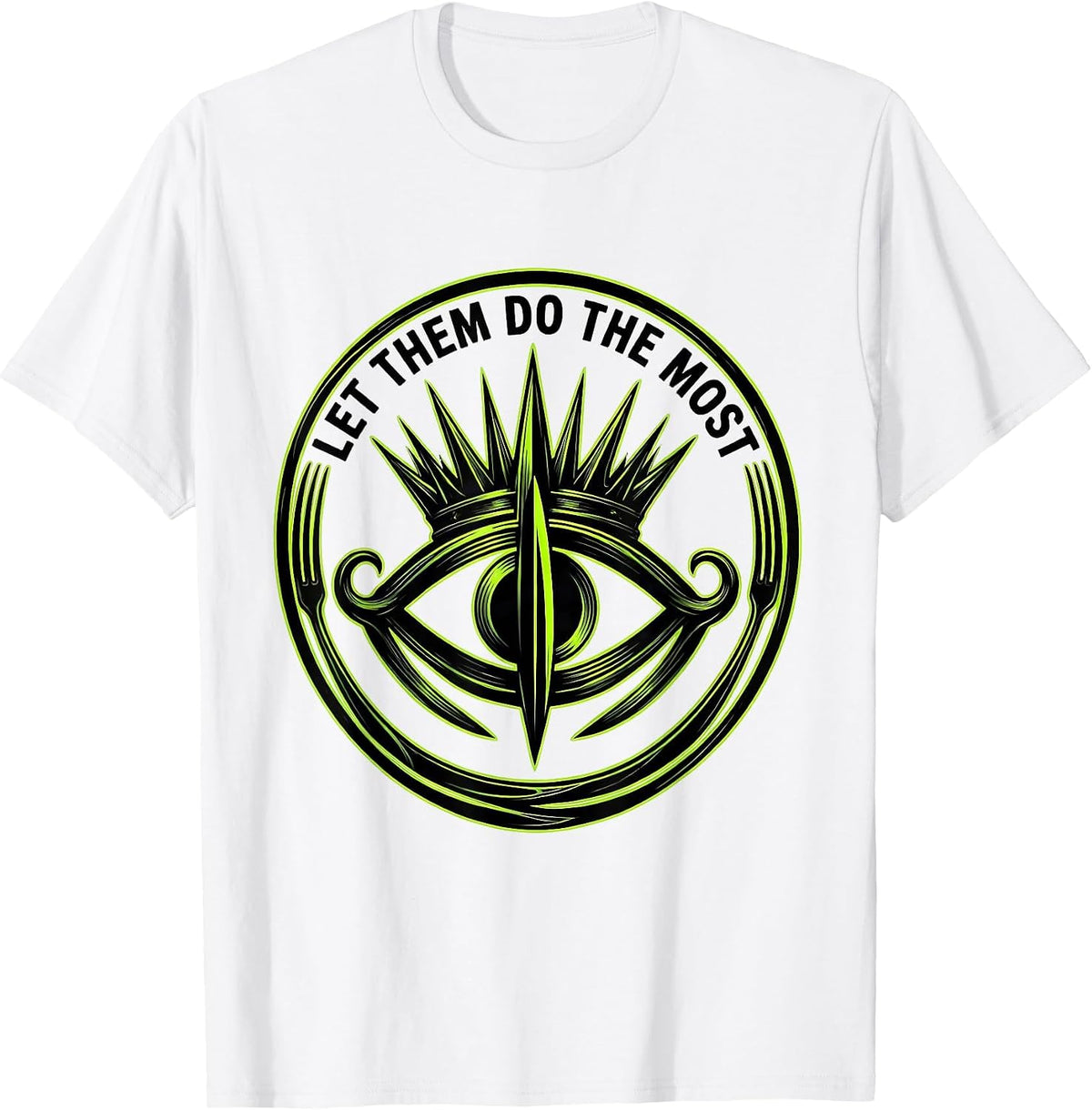 Men's Let Them Do The Most Unbothered Design T-Shirt - White