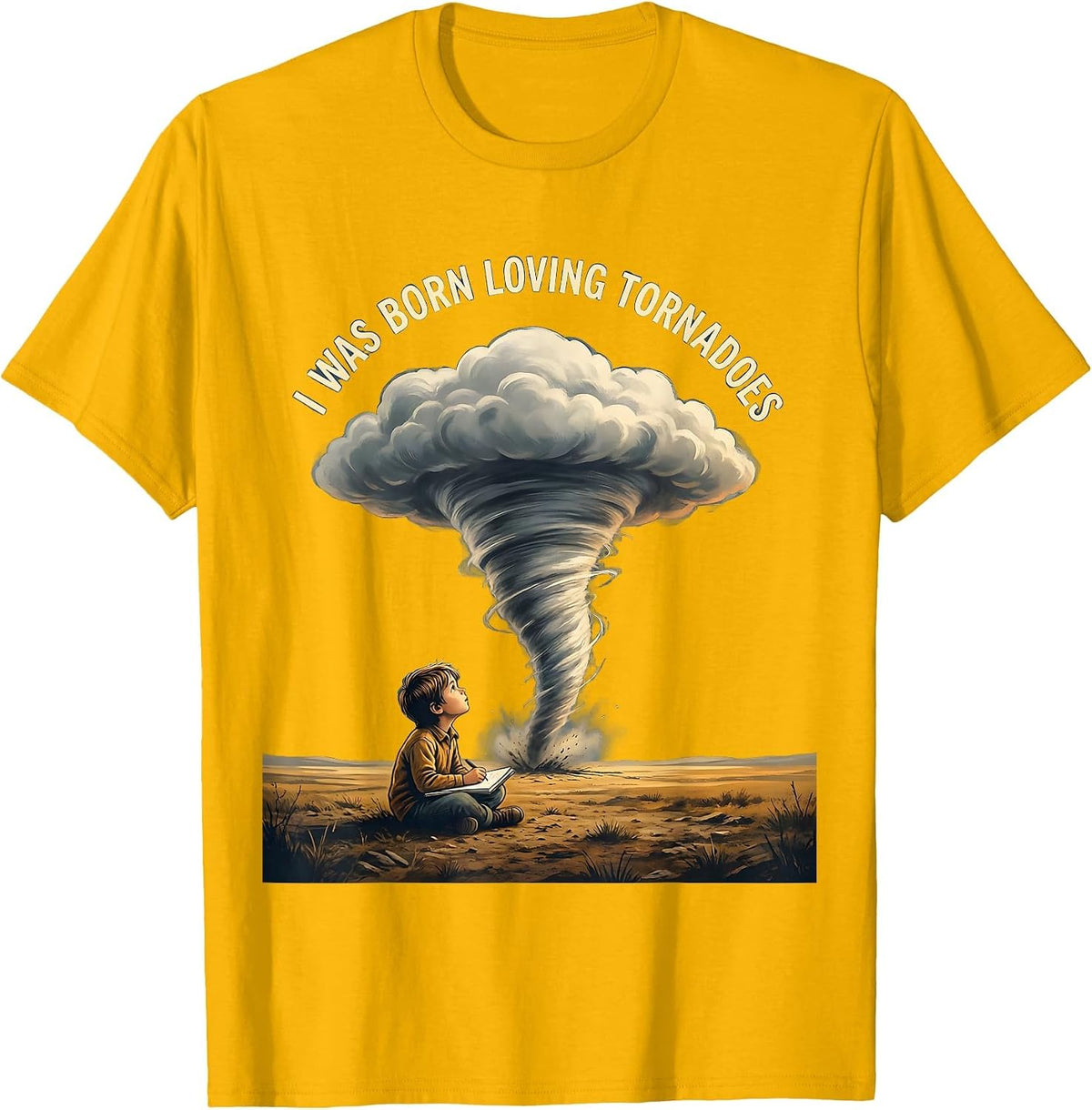 Men's I Was Born Loving Tornadoes Funny Storm Chaser Meteorology T-Shirt - Golden Yellow