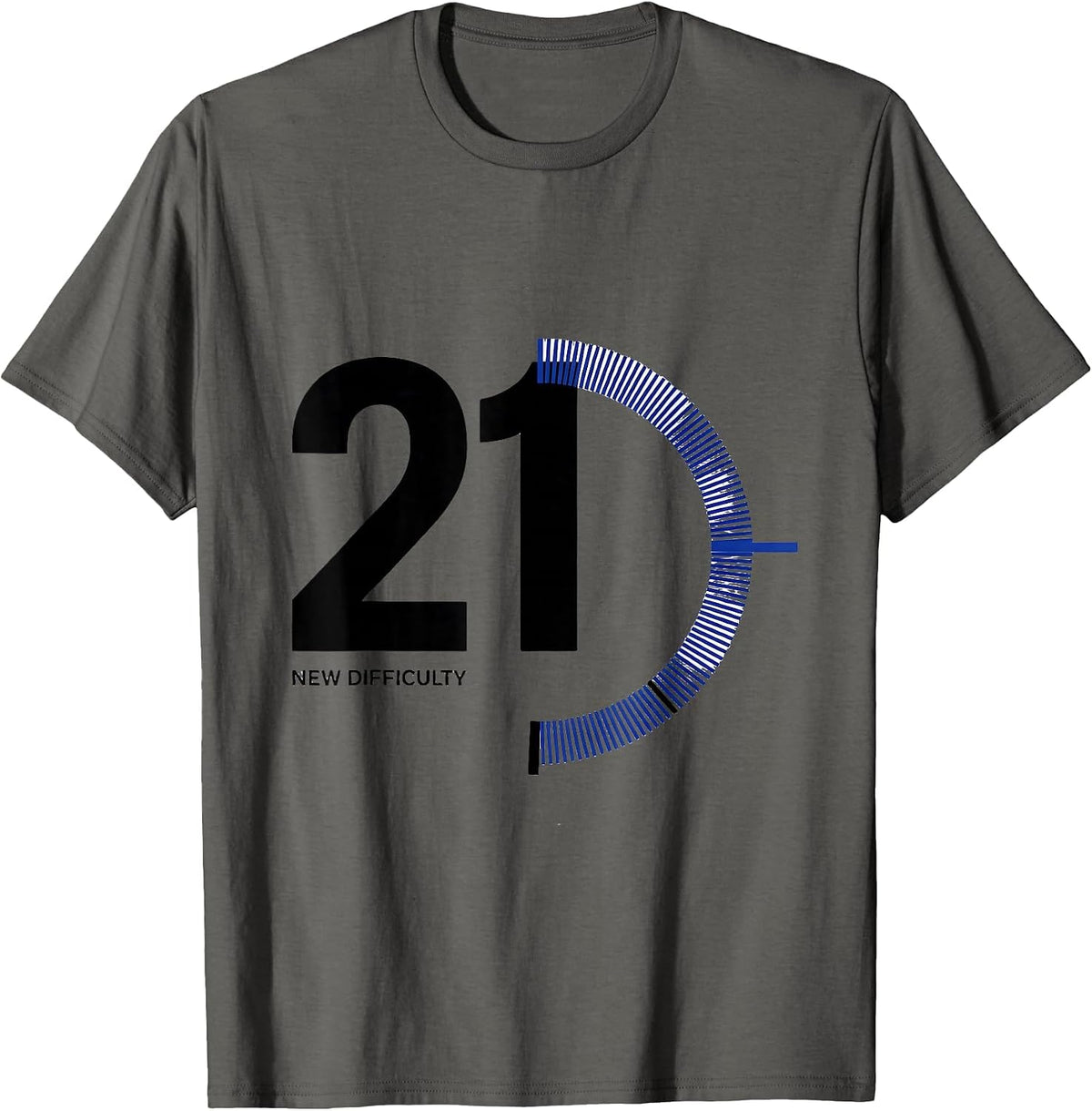 New Difficulty 21 Funny Video Gamer 21st Birthday Gift T-Shirt - Asphalt Grey
