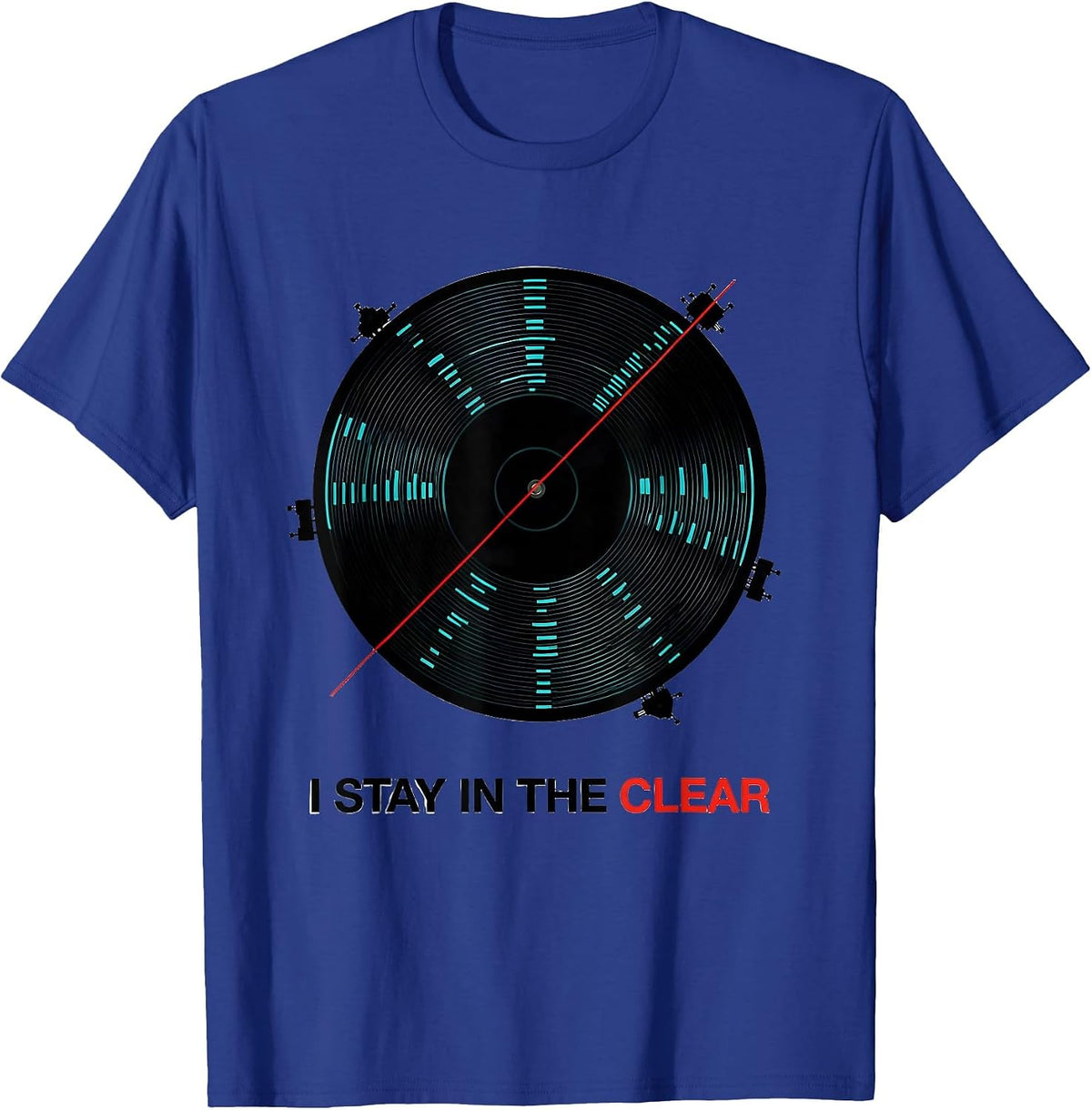 I Stay In The Clear Funny Ham Radio Operator Humor Gift T-Shirt - Royal Blue