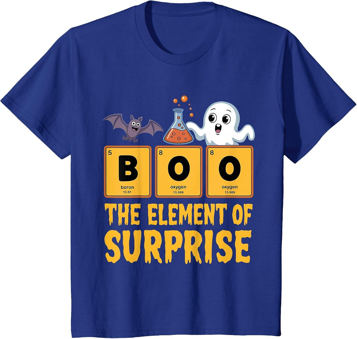 Chemistry Boo The Element of Surprise Funny Science Teacher T-Shirt - Royal Blue