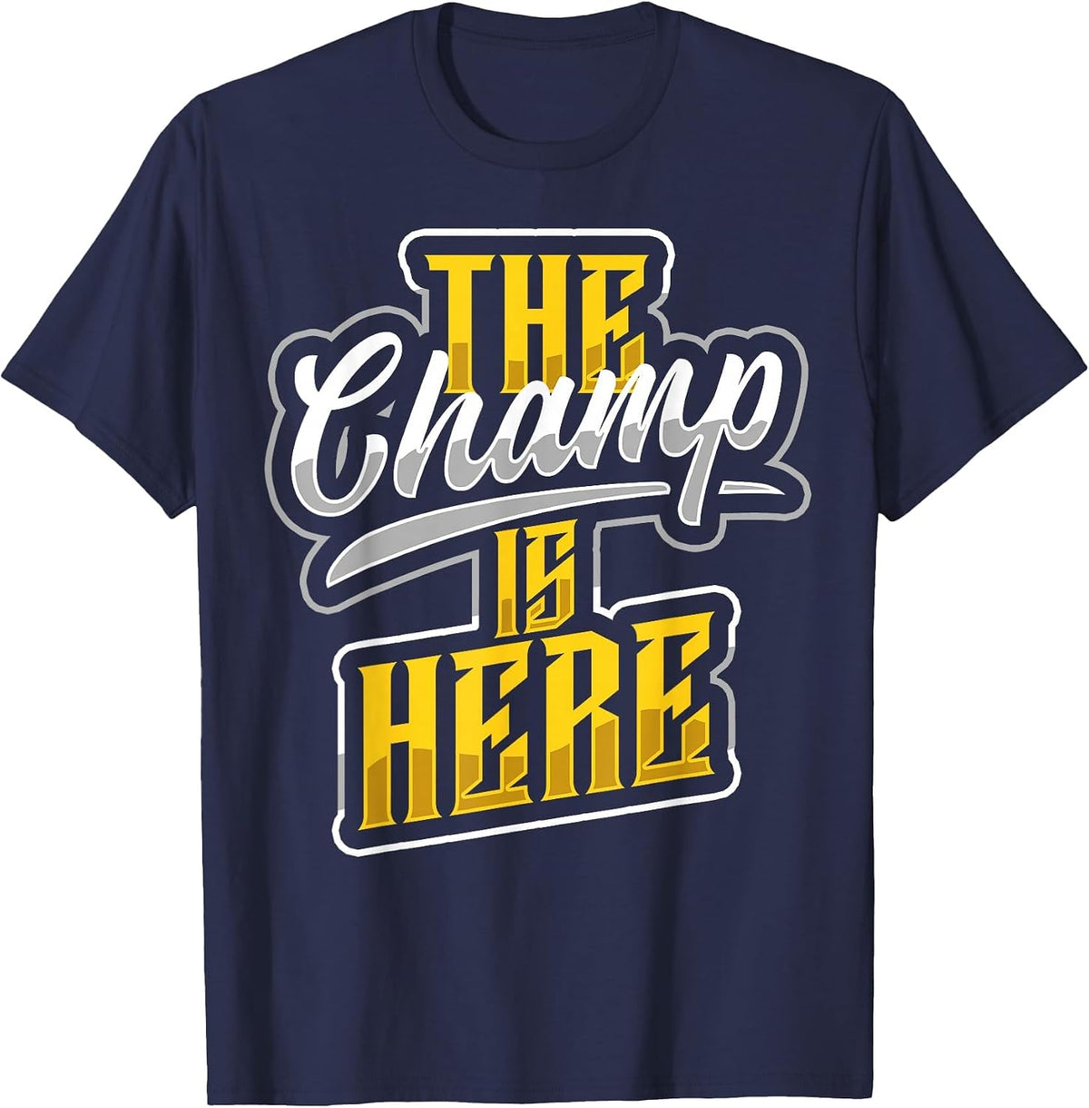 The Champ is Here American Football Sports Player Champion T-Shirt - Navy Blue