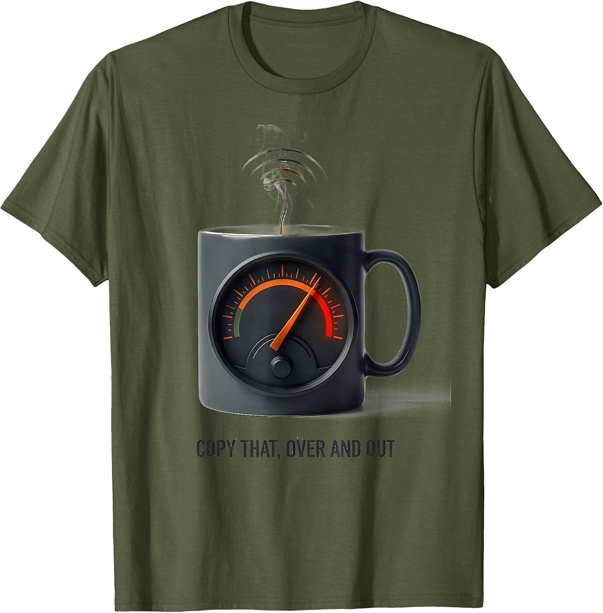 Men's Copy That Over And Out Funny Ham Radio Operator Hobbyist T-Shirt - Olive Green