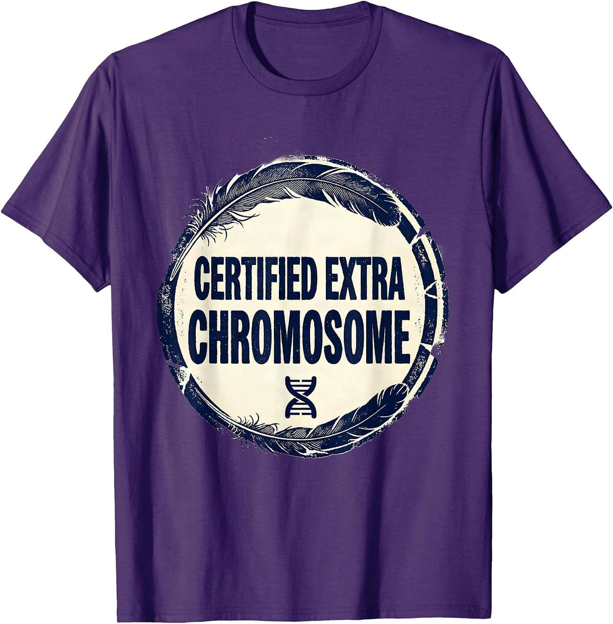 Men's Certified Extra Chromosome Funny Down Syndrome Awareness T-Shirt - Purple