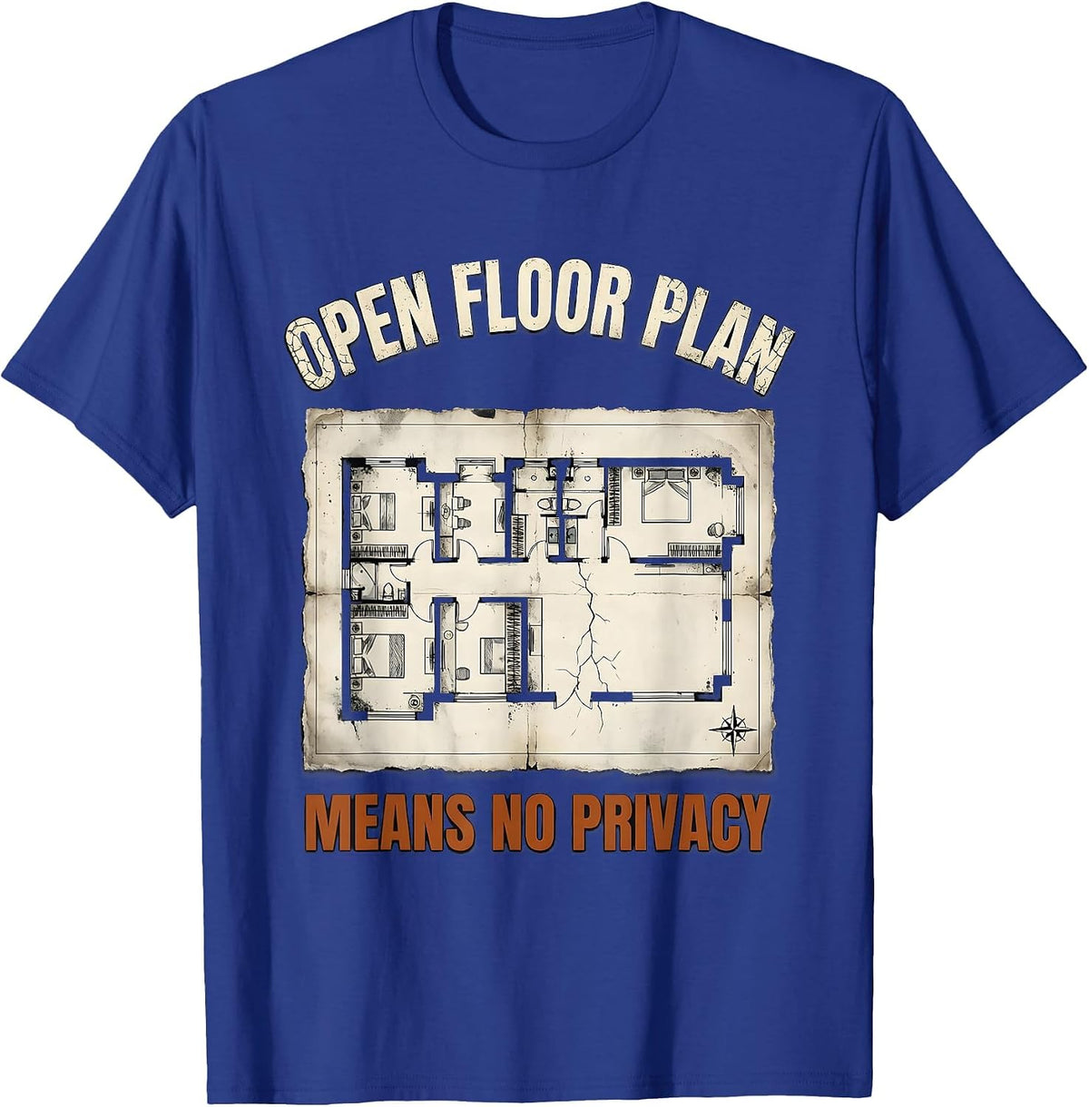 Men's Open Floor Plan Means No Privacy Funny Realtor Real Estate T-Shirt - Royal Blue