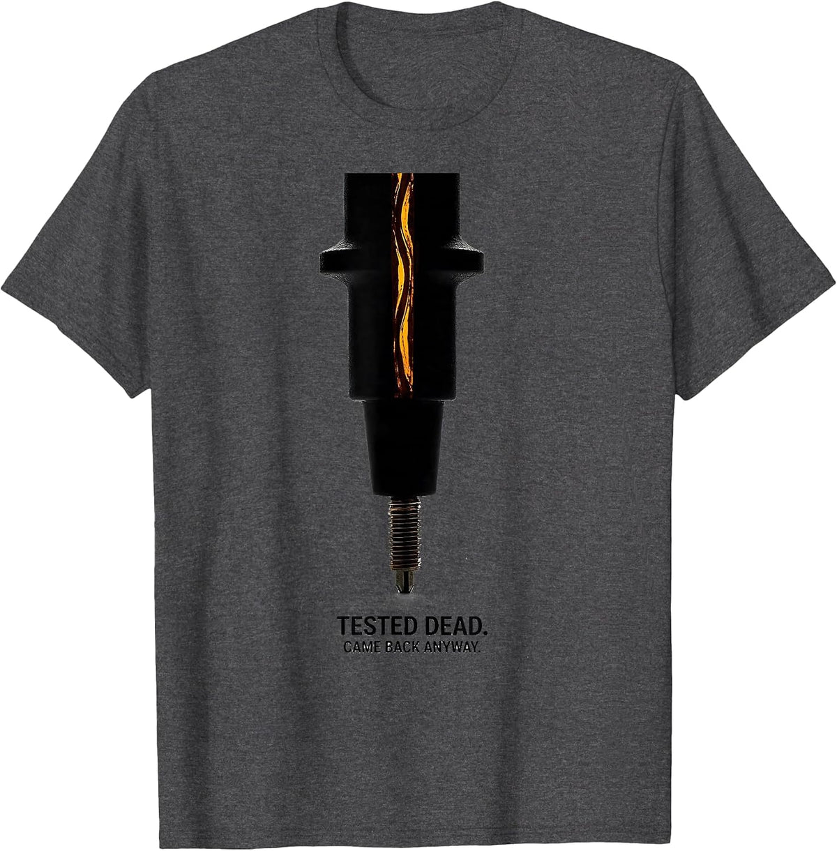 Men's Tested Dead Came Back Anyway Funny Electrician Gift T-Shirt - Dark Heather Grey
