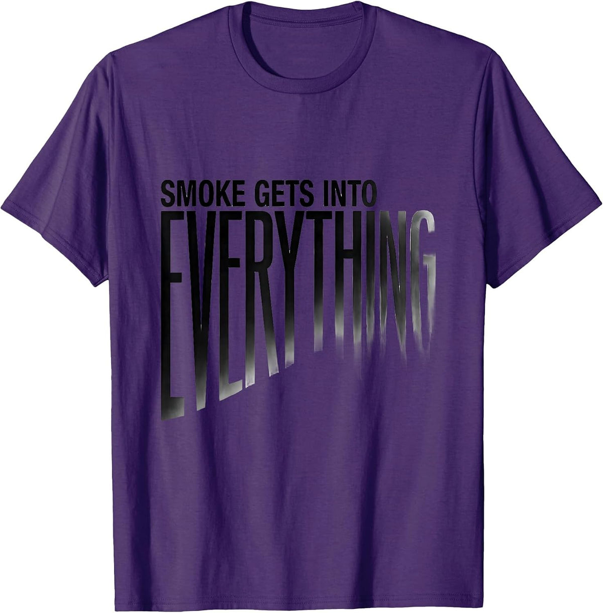 Men's Smoke Gets Into Everything Funny Firefighter Humor T-Shirt - Purple