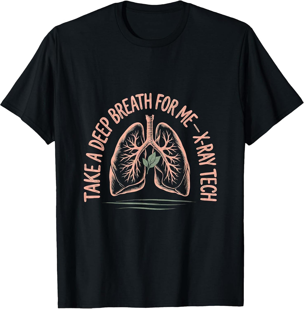 Men's Take A Deep Breath For Me — X-Ray Tech Boho Rad Tech Gift T-Shirt - Black