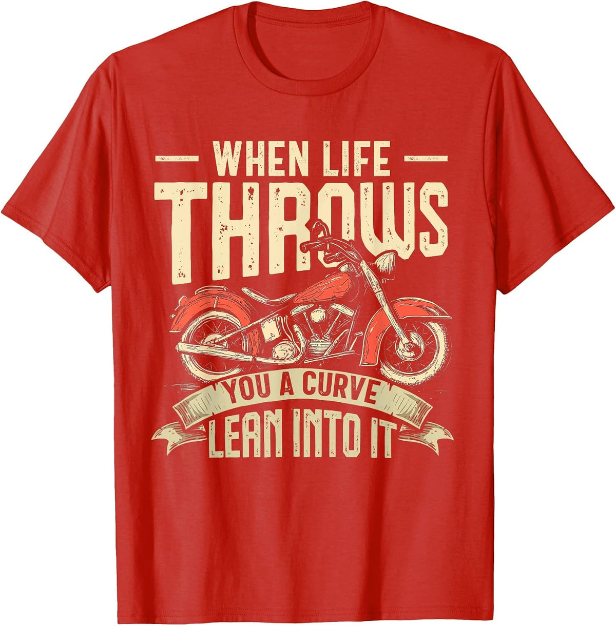 Biker When Life Throws You A Curve Motorcycle Men Women Kids T-Shirt - Red