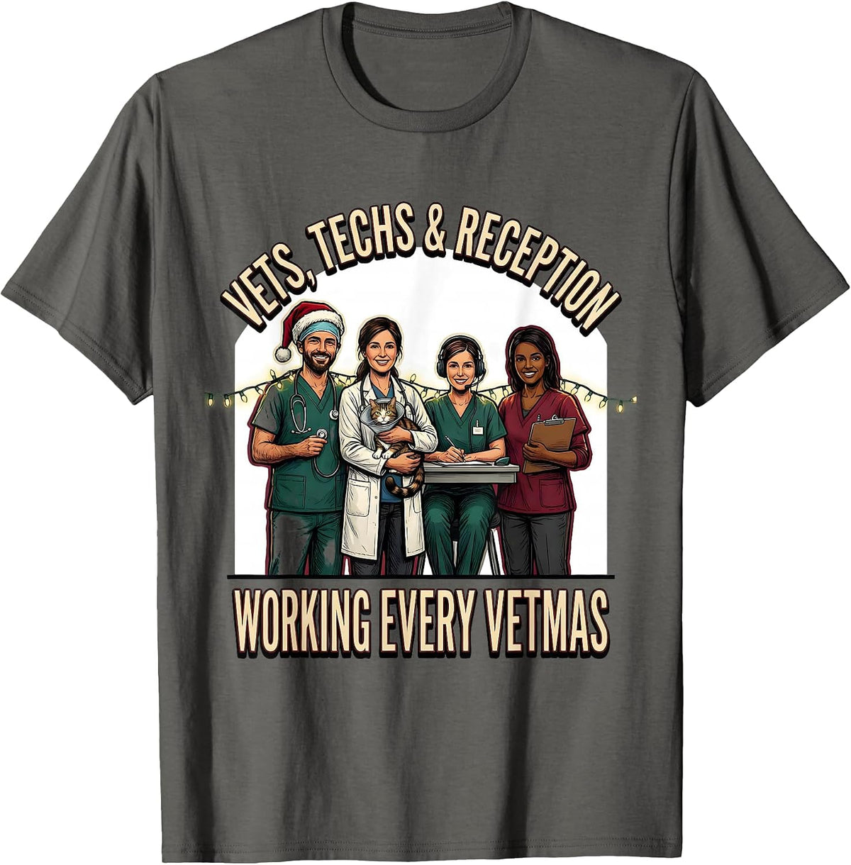 Vets, Techs & Reception: Working Every Vetmas Veterinary T-Shirt - Asphalt Grey