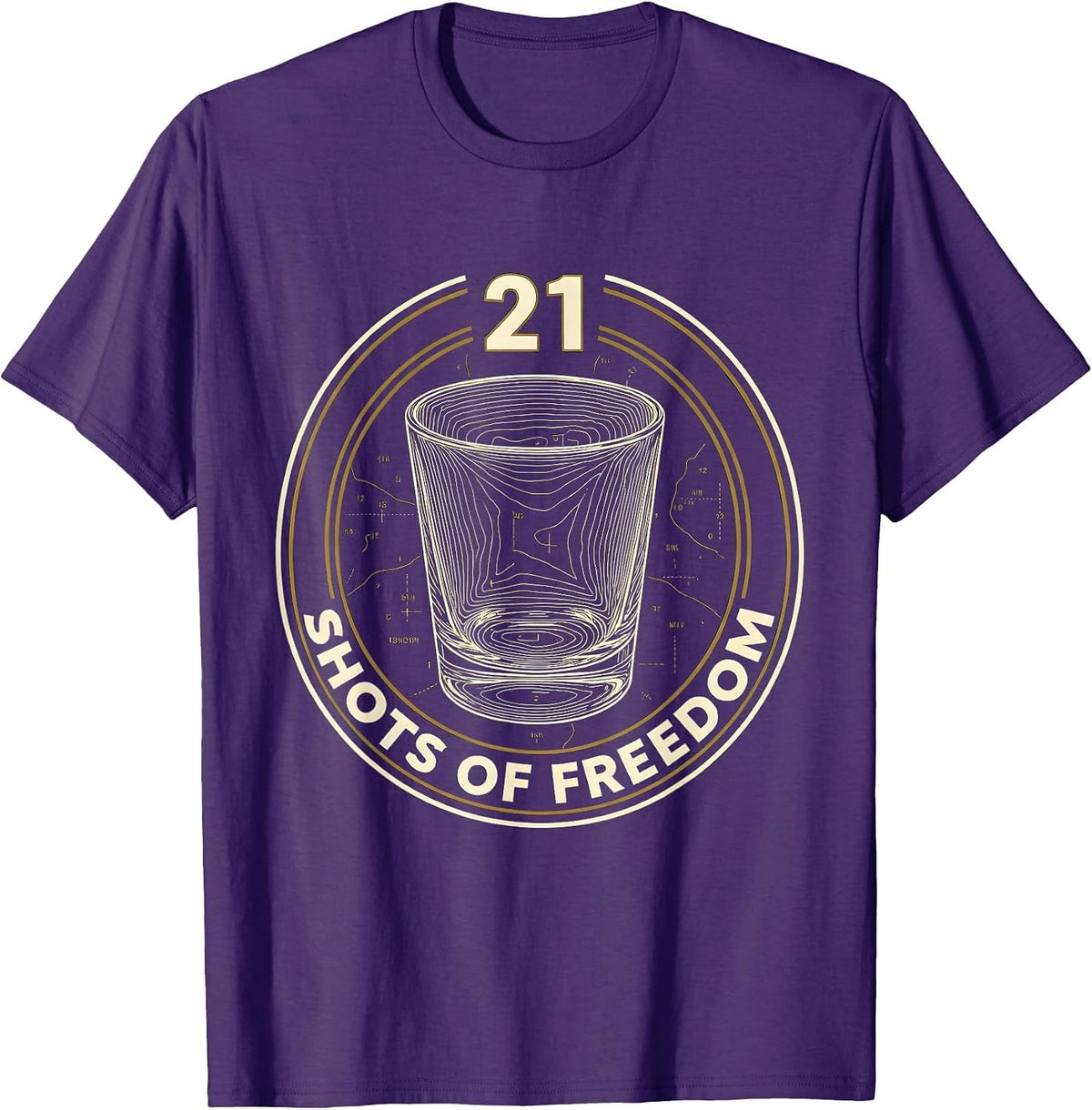 21 Shots of Freedom 21st Birthday Design T-Shirt - Purple