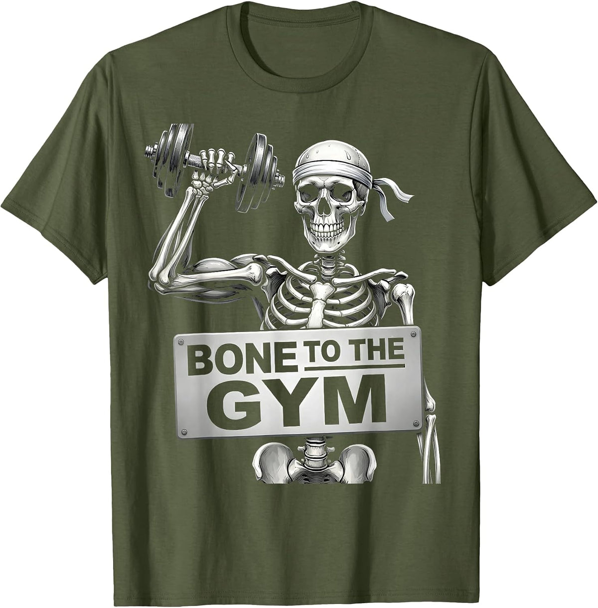 Bone to the Gym Funny Skeleton Workout Design T-Shirt - Olive Green