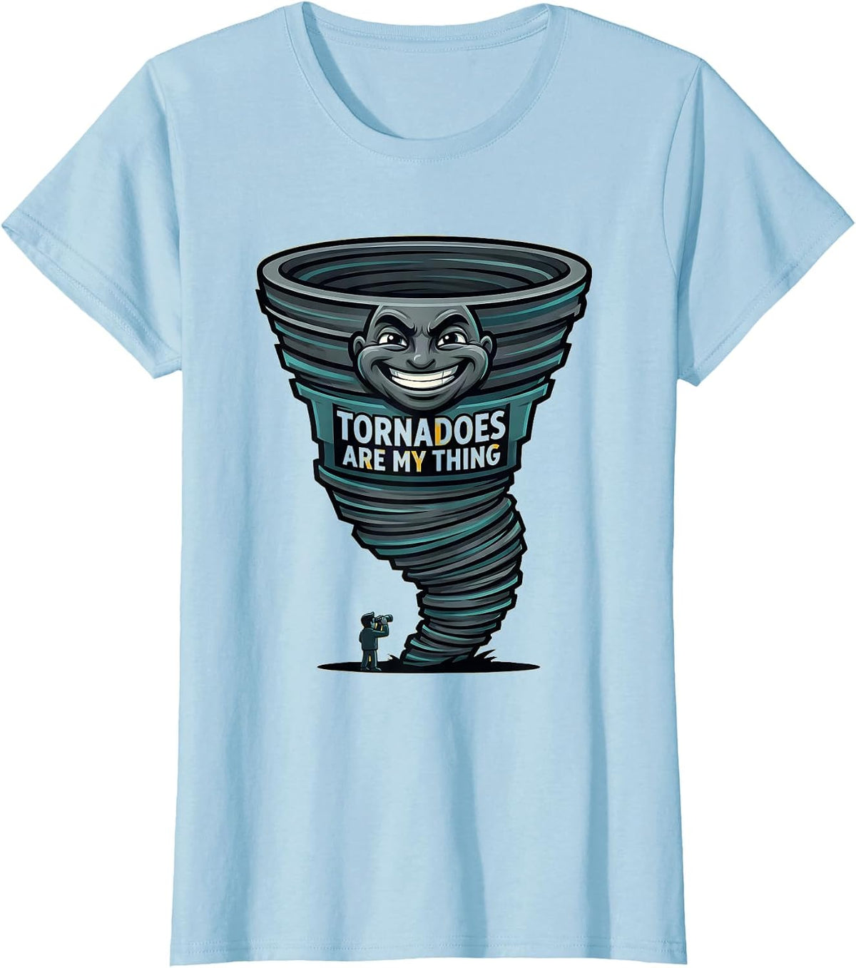 Women's Tornadoes Are My Thing Funny Storm Chaser Meteorology T-Shirt - Baby Blue