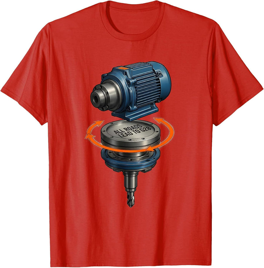 Men's All Roads Lead To G28 Funny CNC Machinist Trade Jargon Gift T-Shirt - Red
