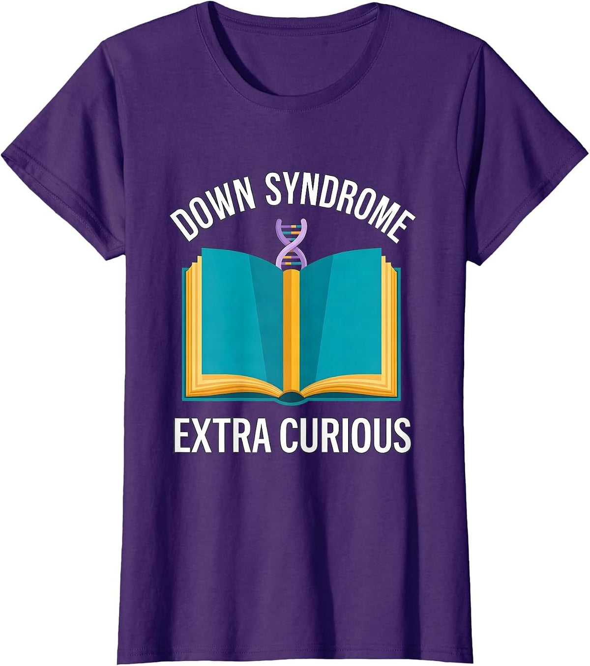 Women's Down Syndrome Extra Curious Family Support Awareness Gift T-Shirt - Purple