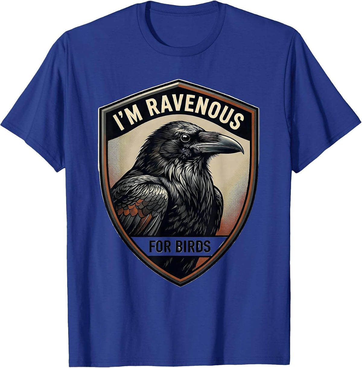 Men's I’m Ravenous For Birds Funny Birdwatching Bird Lover Gift T-Shirt - Royal Blue