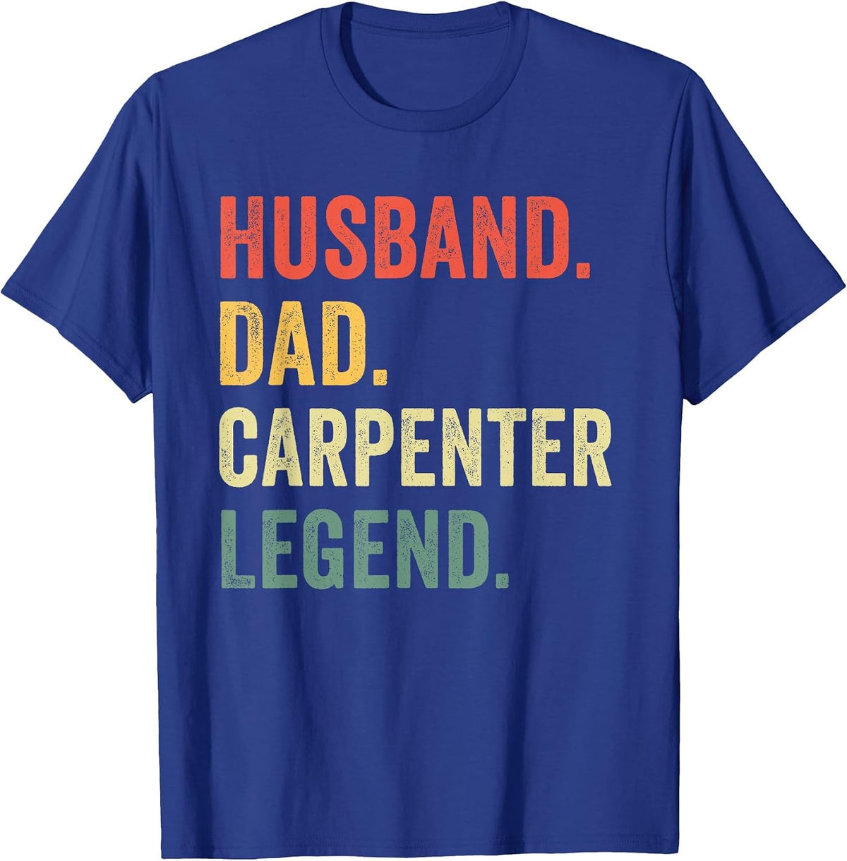 Funny Carpenter Husband Dad Carpenter Legend Carpentry T-Shirt - Royal Blue