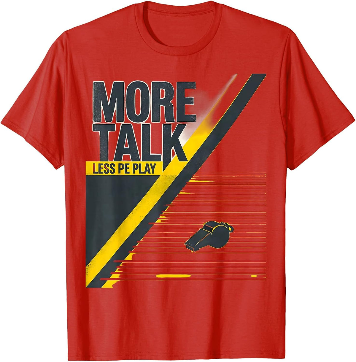 Men's More Talk, Less PE Play Stencil Graphic PE Teacher Back T-Shirt - Red