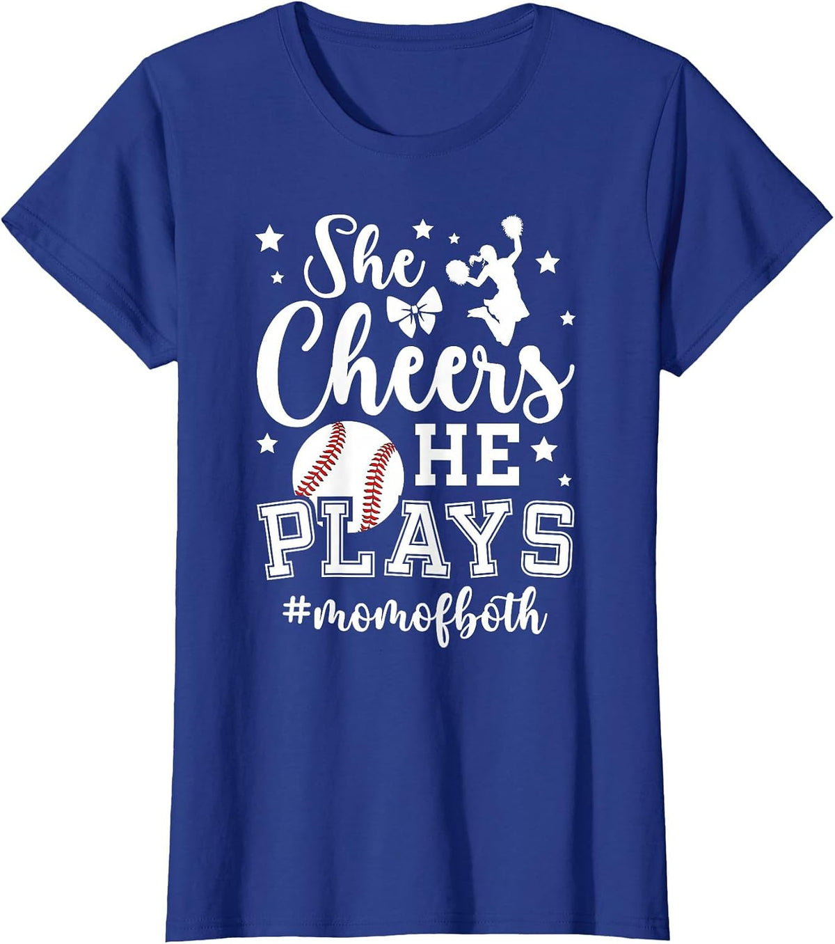 She Cheers He Plays Mom of Both Cheer and Baseball Mom T-Shirt - Royal Blue