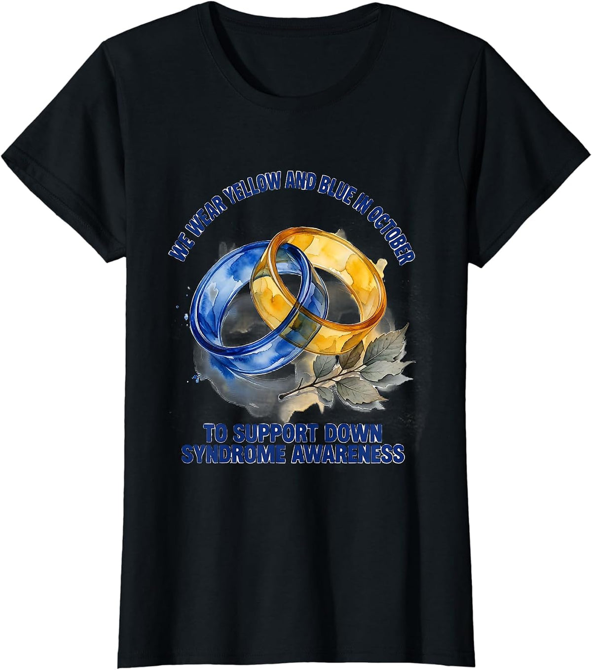 Women's We Wear Yellow And Blue Down Syndrome Awareness October T-Shirt - Black