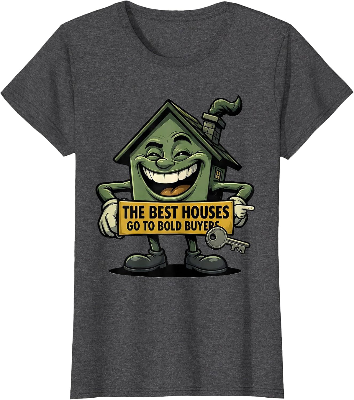 Women's The Best Houses Go To Bold Buyers Funny Realtor Real Estate T-Shirt - Dark Heather Grey