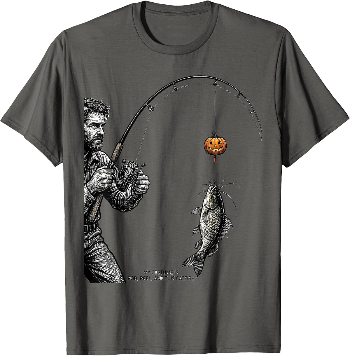 My Costume Is Rod, Reel, And This Catfish Funny T-Shirt - Asphalt Grey