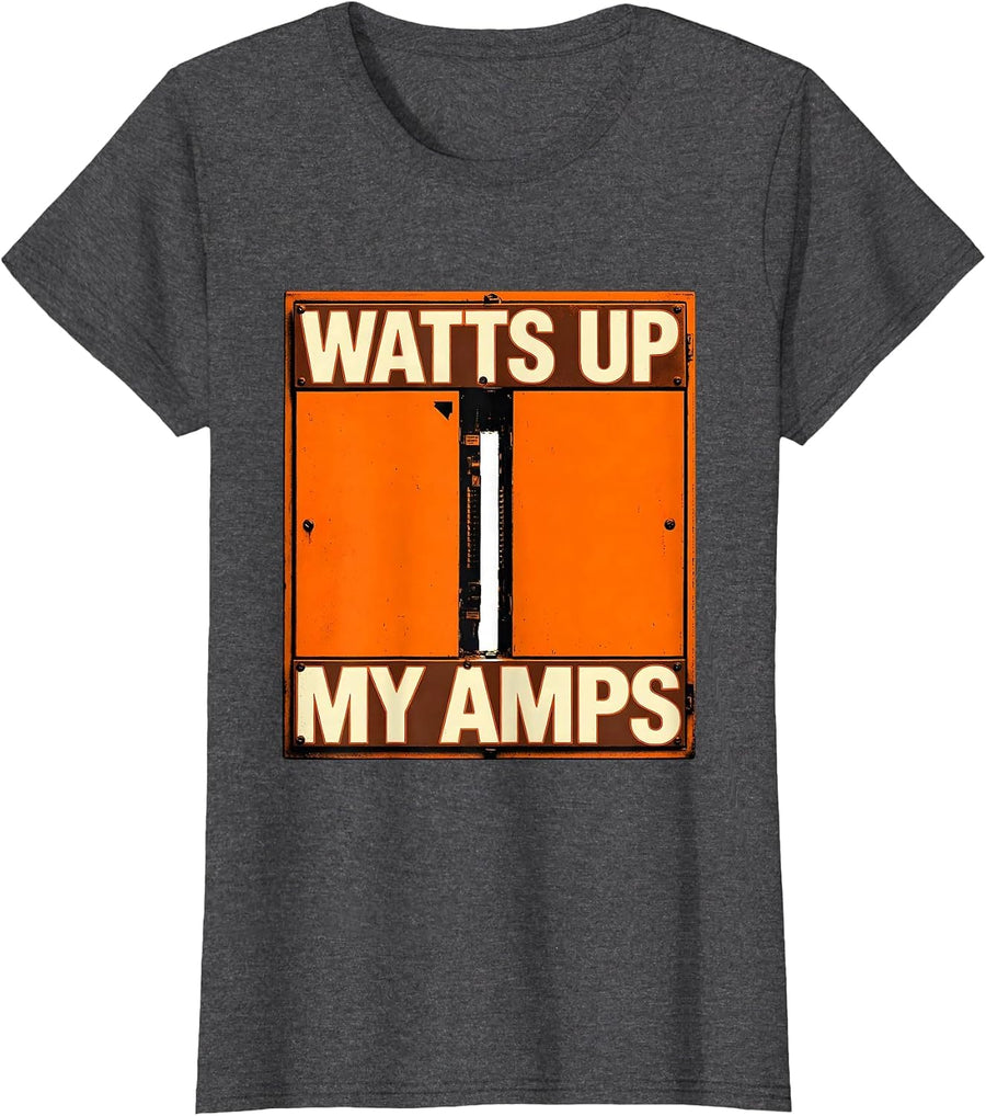 Women's Watts Up My Amps Funny Machinist Electrician Trade Humor T-Shirt - Dark Heather Grey