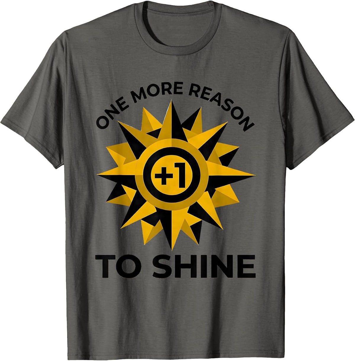One More Reason To Shine Down Syndrome Awareness T-Shirt - Asphalt Grey