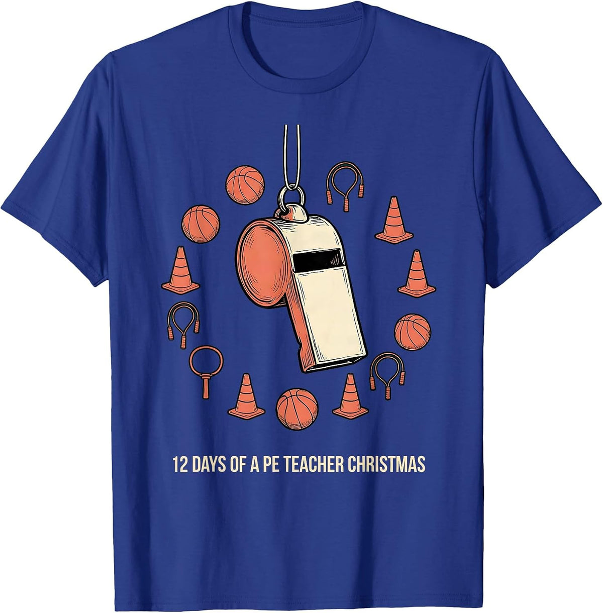 Men's 12 Days Of A PE Teacher Christmas Physical Education Xmas T-Shirt - Royal Blue