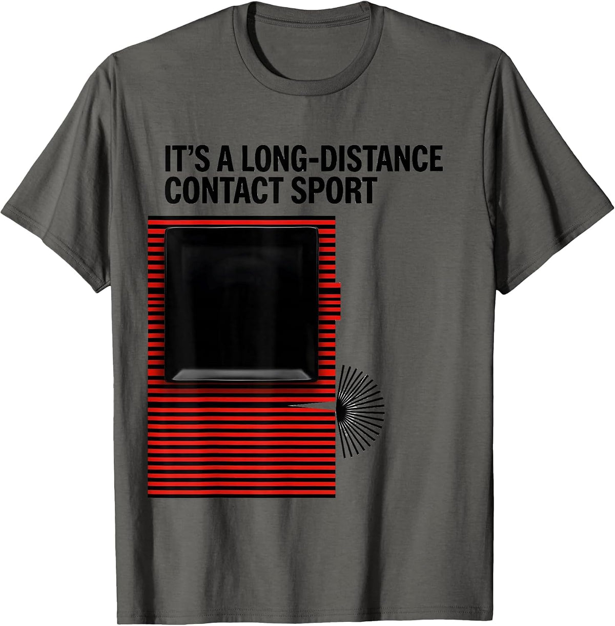 It's A Long-Distance Contact Sport Funny Ham Radio Operator T-Shirt - Asphalt Grey