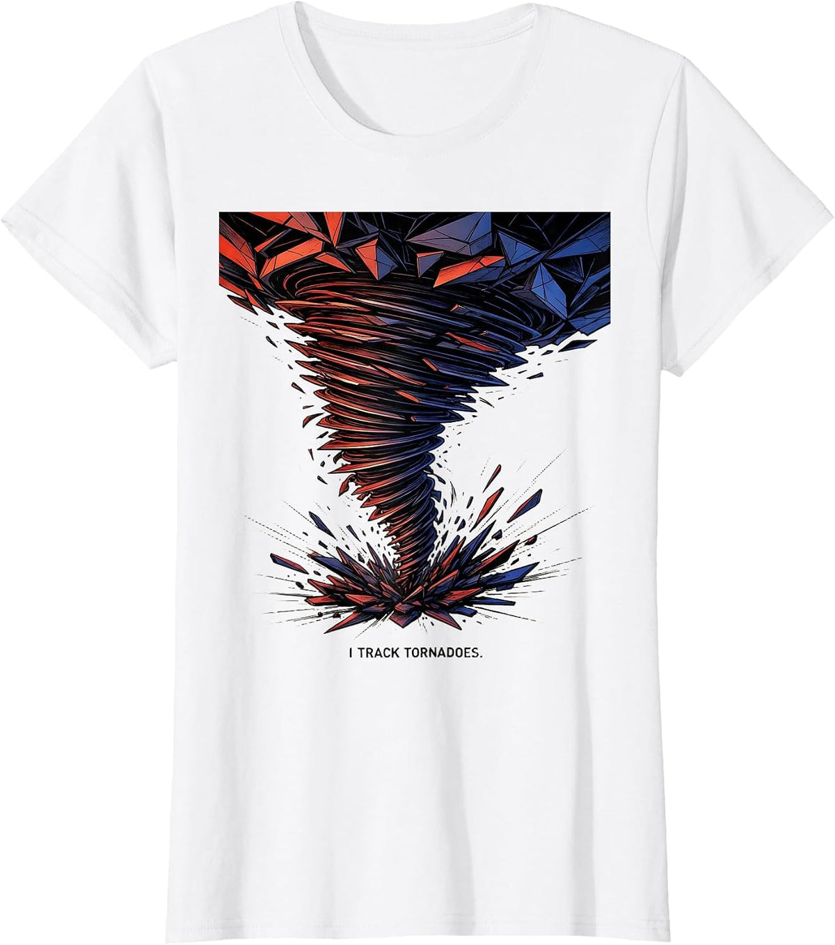 Women's I Track Tornadoes Futurist Dynamism Storm Chaser Meteorology T-Shirt - White