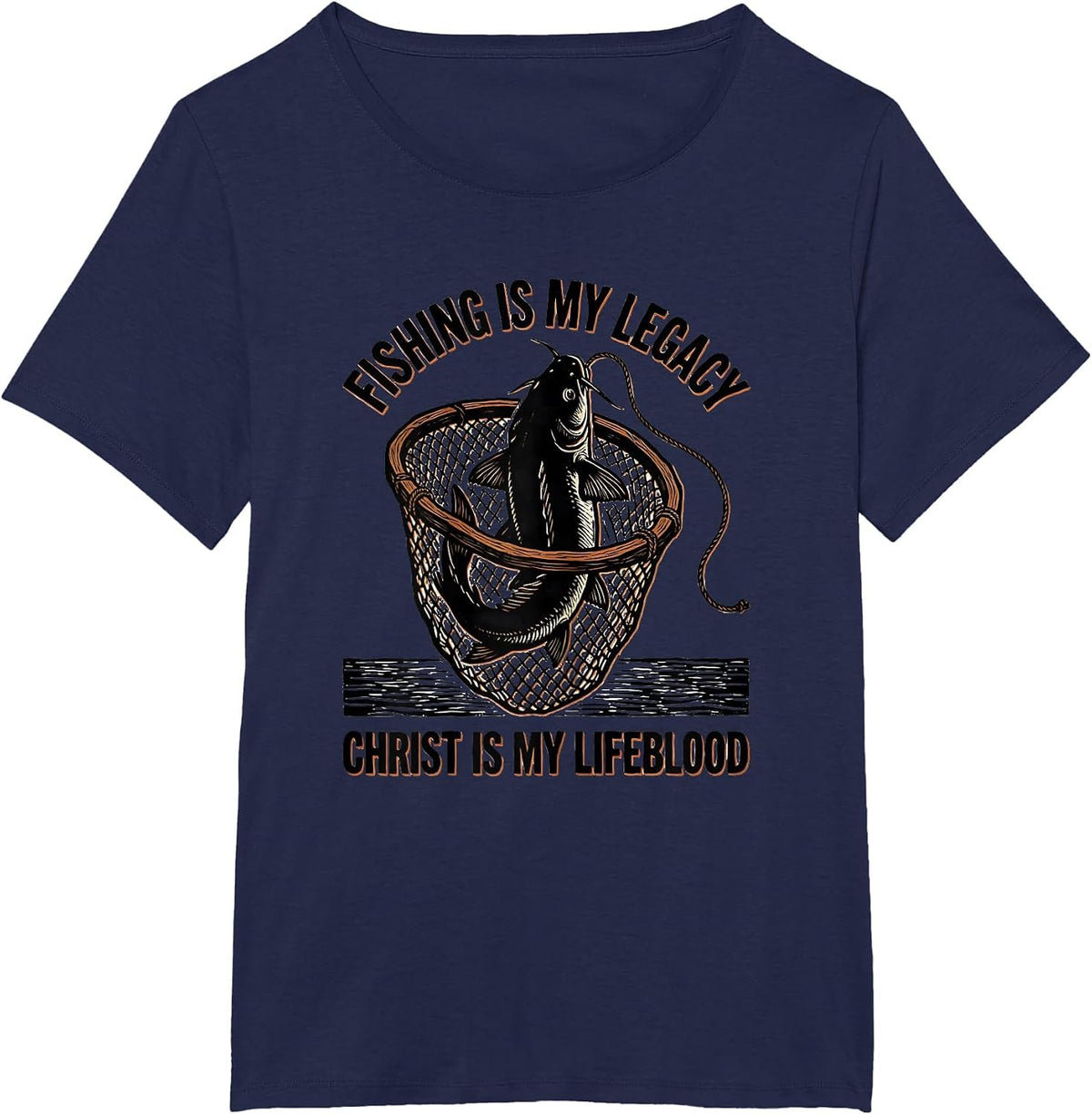 Women's Fishing Is My Legacy, Christ Is My Lifeblood Christian T-Shirt - Navy Blue