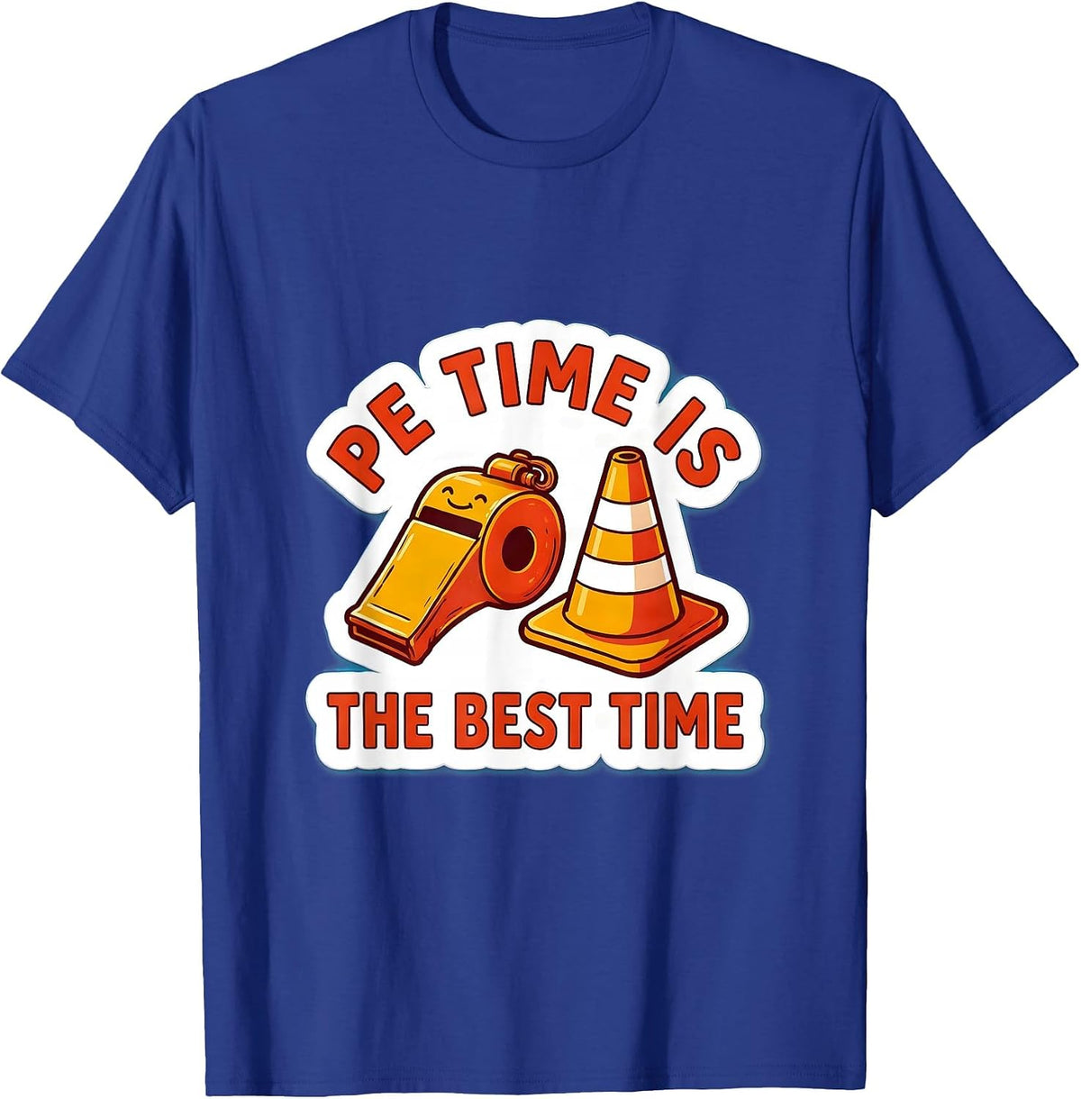Men's PE Time Is The Best Time Funny PE Teacher Physical Education T-Shirt - Royal Blue
