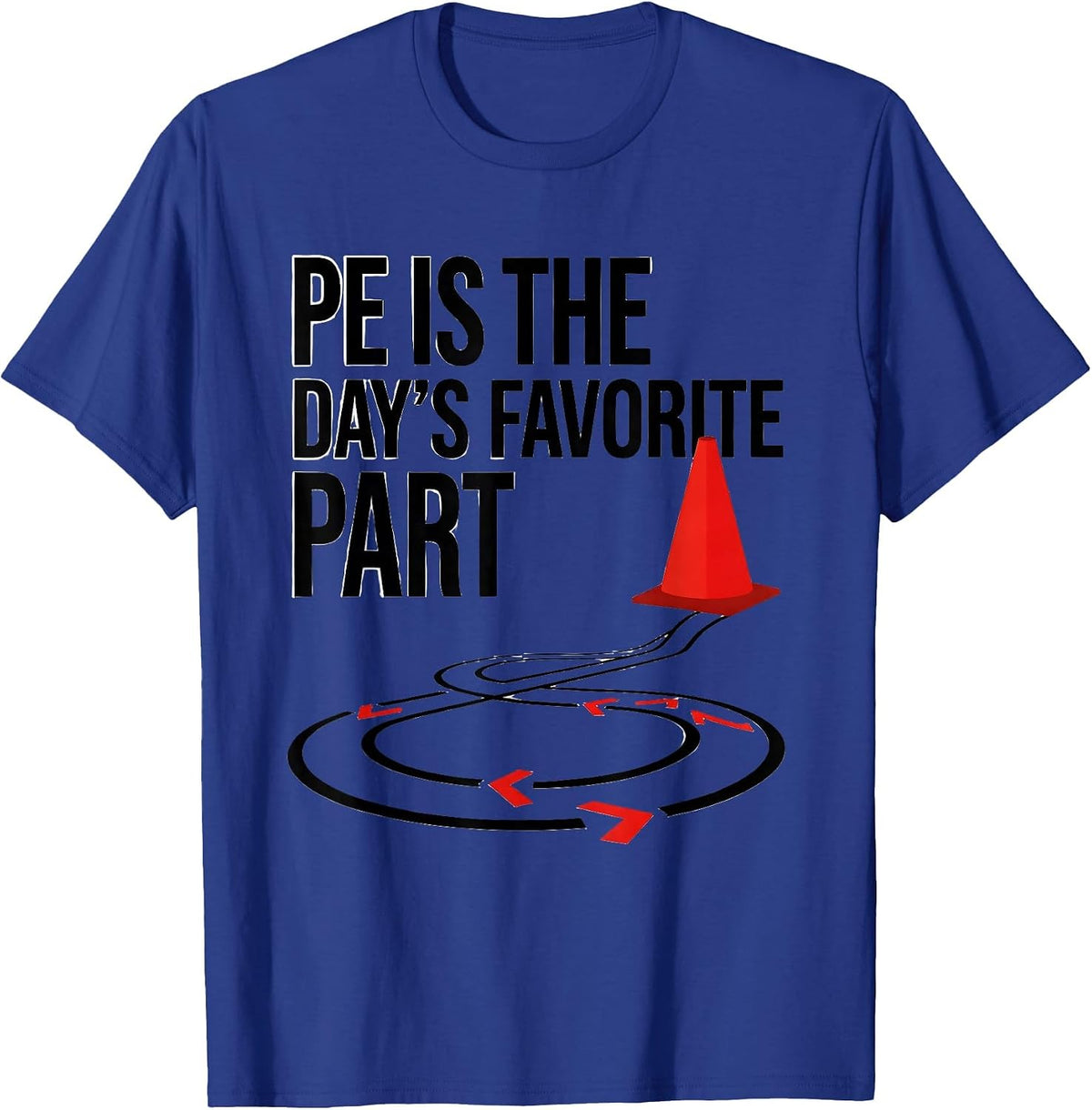 PE Is The Day's Favorite Part Gym Teacher School Back T-Shirt - Royal Blue