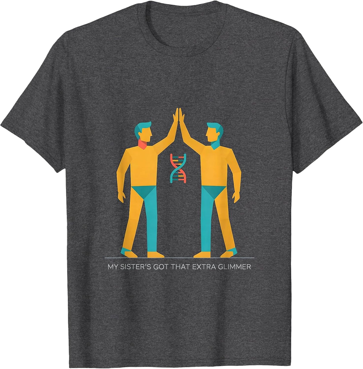 Men's My Sister's Got That Extra Glimmer Down Syndrome Awareness T-Shirt - Dark Heather Grey