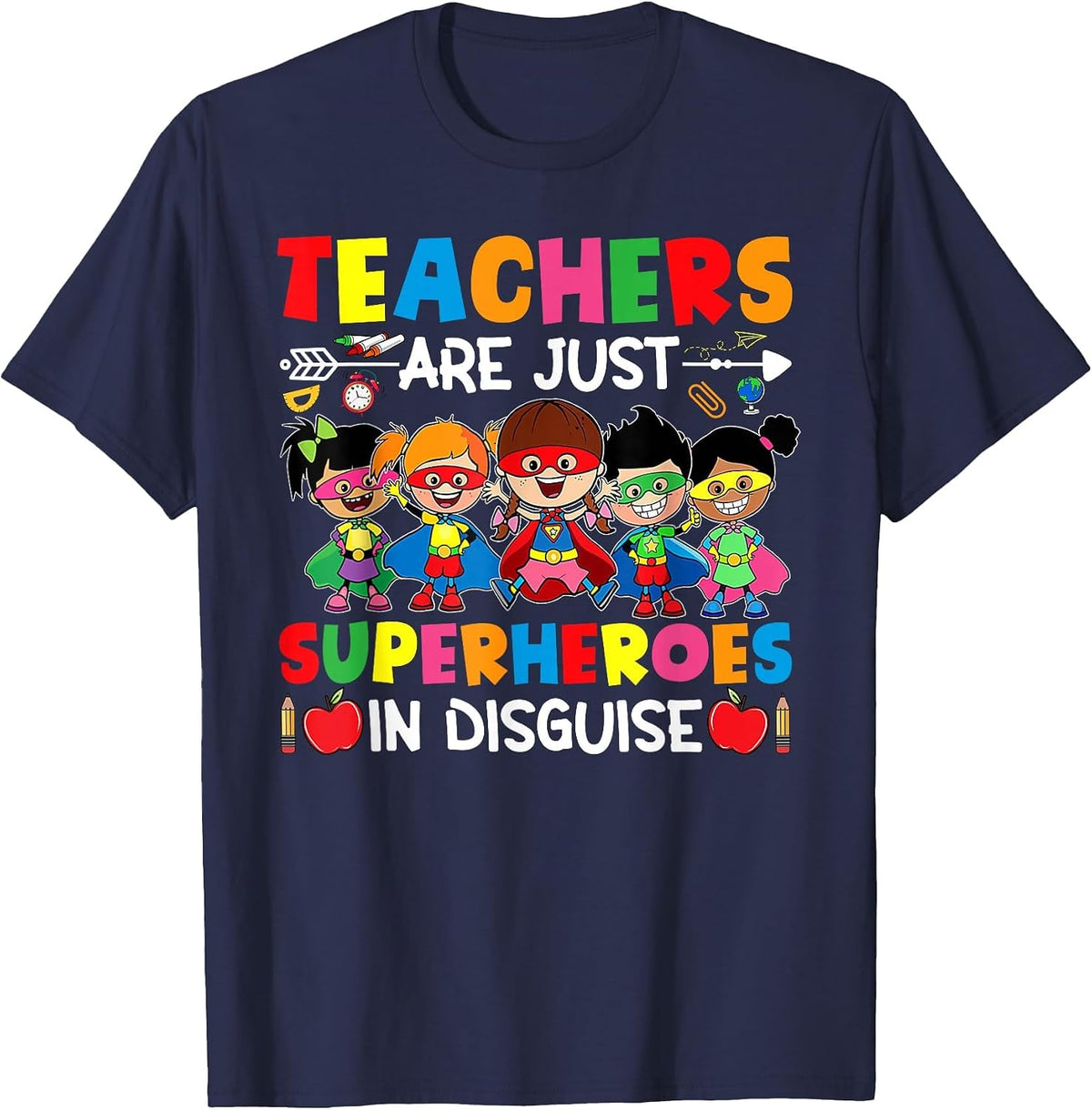 Teachers are Just Superheroes in Disguise Back to School T-Shirt - Navy Blue